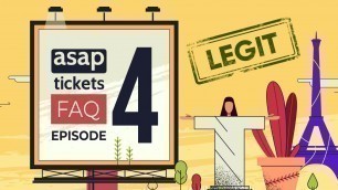 What proves that ASAP Tickets is legit? | FAQ Episode 4