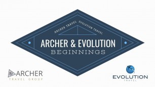 Archer & Evolution Beginnings