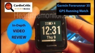 'Garmin Forerunner 35 Review - 2018 Best GPS Running watch with 24/7 Activity Tracking & Heart Rate'