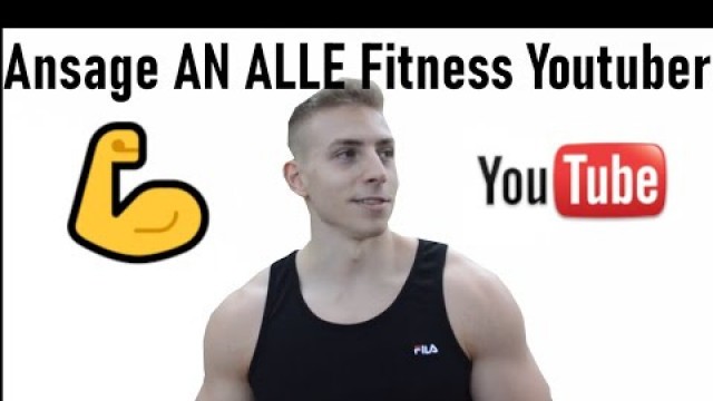 'Ansage AN Alle Fitness Youtuber'