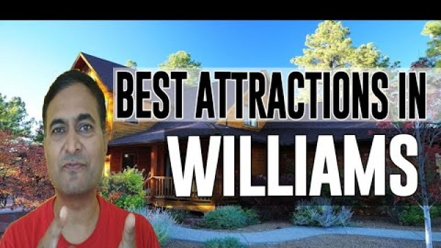 Best Attractions and Places to See in Williams, Arizona AZ