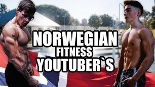 'What Its Like Being A Fitness Youtuber In Norway'