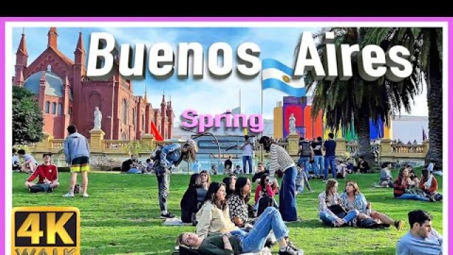 【4K】WALK Buenos Aires ARGENTINA (Spring) 4K video TRAVEL VLOG