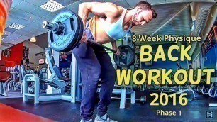 'Back Workout May 2016 |  8 Week Physique | Fitness Youtuber'