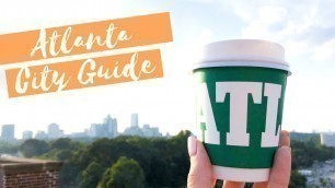 Atlanta City Guide (two day travel vlog)