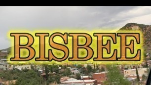 Bisbee Arizona Travel Tour 2020