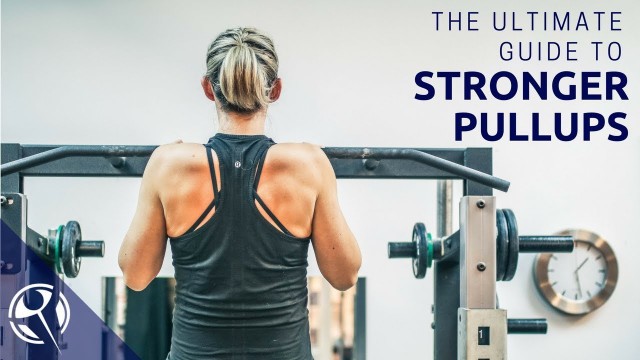 'The ULTIMATE Guide to Stronger Pull-Ups!'