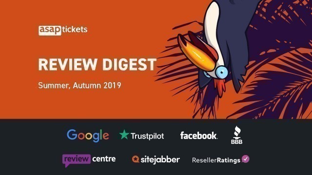 ASAP Tickets Review Digest – Summer, Autumn 2019