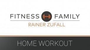 'Fitness Family Rainer Zufall | Home Workout'