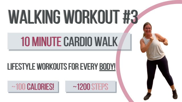 '10M Walking Workout #3 - Lifestyle Fitness - Body Positive, Beginners, Older Adults- No Equipment'