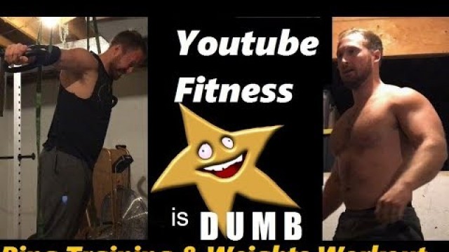 'Ring Training & Weights- PHYSIQUE UPDATE- A Fitness Youtuber Dream is Stupid'