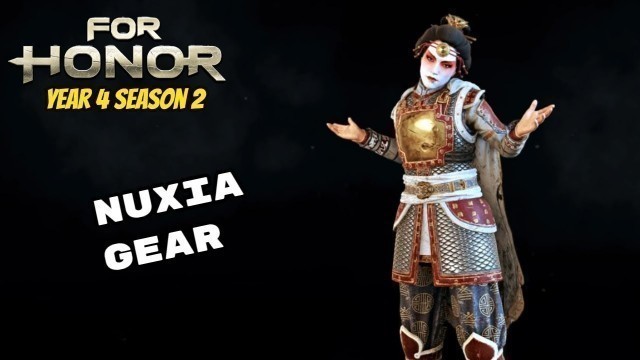 'All Nuxia gear/weapons (year 4 season 2) - For Honor'