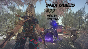 'New Pk Fashion /For Honor Daily Duels #22'