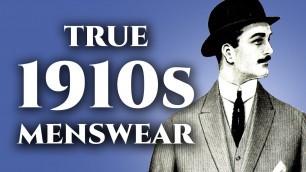 'What Men REALLY Wore in the 1910s'