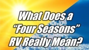 HaylettRV.com - What does "Four Seasons" REALLY mean with Josh the RV nerd