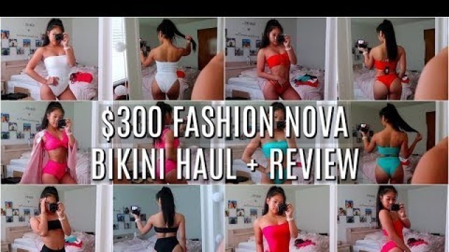 'FASHION NOVA BIKINI TRY-ON HAUL + REVIEW 2018! | Selena Lim'