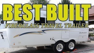 Best Built Fiberglass Travel Trailer / Oliver Legacy Elite II