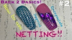 'Back To Basics #2 | 2 ways to Use Netting | Nail Art'