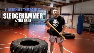 'Functional Fitness Series | Tire & SLEDGEHAMMER Workout - HIIT'