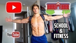 'BALANCING SCHOOL, YOUTUBE, FITNESS!? Life As a College YouTuber'