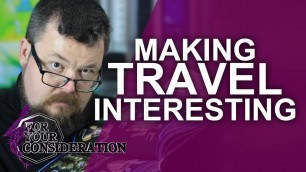 Quick Tips to make TRAVEL in a RPG Interesting