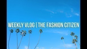 'WEEKLY VLOG | RANDOM STUFF & LA ADVENTURES'