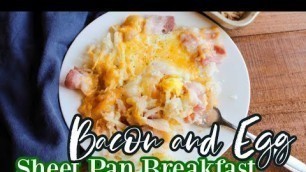 'Bacon and Egg Sheet Pan Breakfast'