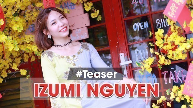 'Giới thiệu Kênh | Teaser| Beauty Blogger| Lifestyle | Izumi Thanh Tuyền'