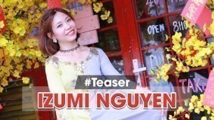 'Giới thiệu Kênh | Teaser| Beauty Blogger| Lifestyle | Izumi Thanh Tuyền'