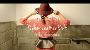 'DIY & OOTD Peplum Leather Belt Ft.The Fashion Citizen'