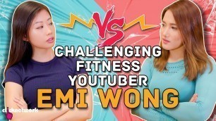 'Challenging Fitness YouTuber Emi Wong - No Sweat: EP34'