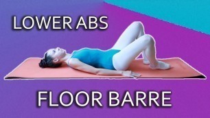 'Ballet workout: lower abs gentle exercise | Floor barre'