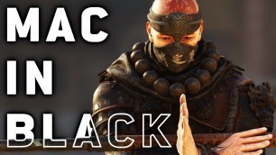 'MAC IN BLACK - Rep 70 Shaolin Dominion Highlights [For Honor]'