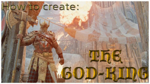 'How To Create: THE GOD-KING || For Honor || Raider Fashion Guide'