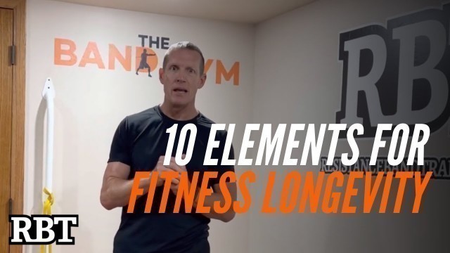 '10 Elements to Achieve Fitness Longevity'