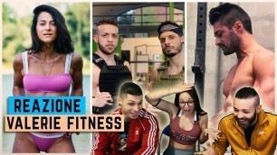 'VALERIE FITNESS REAGISCE AI FIT YOUTUBER ITALIANI 