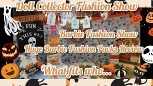 'Doll Collector Huge Barbie Fashion Show & Review Tons of Barbie Fashion Packs'