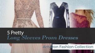 'Pretty Long Sleeves Prom Dresses Collection'