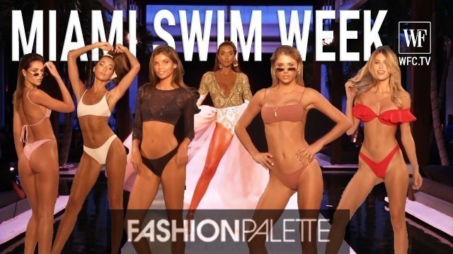 'Fashion Palette | Miami swim week ss 2019'