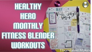 'HEALTHY HERO MONTHLY PLANS | HAPPY PLANNER | FITNESS BLENDER'