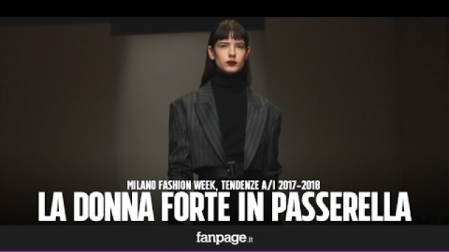 'Milano Fashion Week, in passerella sfila la forza delle donne'