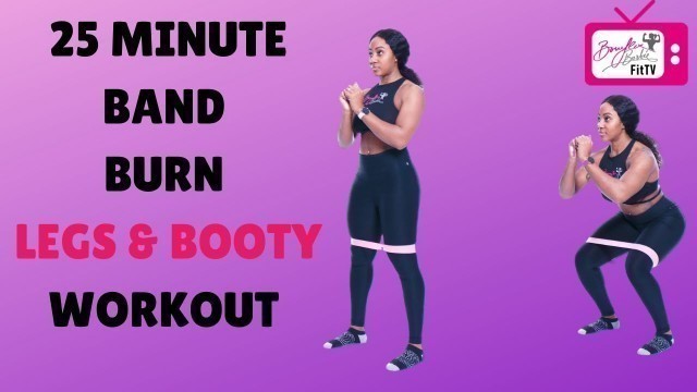 '25 MINUTE LEGS & BOOTY WORKOUT [ Using Barbie Bands - Mini Loop Bands ]'