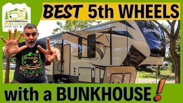 7 Best 5th Wheels  with a Bunkhouse