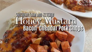 'Sunday Supper / Honey Mustard Cheddar and Bacon Pork Chops/ Pork Chop Recipes'