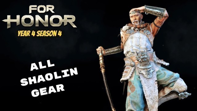 'All Shaolin gear/weapons (year 4 season 4) - For Honor'