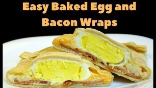 'Easy Baked Breakfast Egg Wraps'