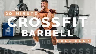 '20 MINUTE CROSSFIT BARBELL WORKOUT || PMA FITNESS'