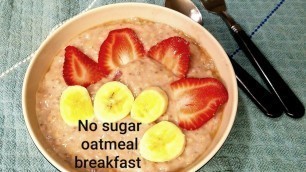 'Oatmeal recipe | Stovetop oatmeal breakfast recipe | Strawberry banana oatmeal recipe'