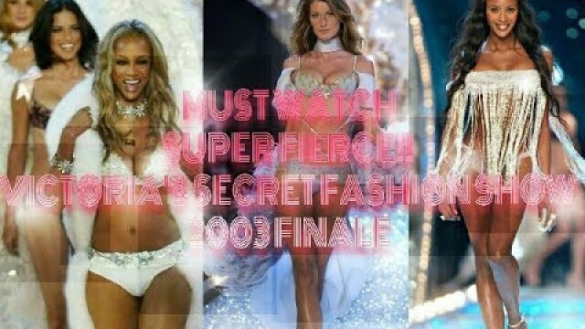 'SUPERFIERCE! GISELE,TYRA, NAOMI, ADRIANA, KAROLINA, CARMEN,ANGELLA,FERNANDA VSFS 2003 FINALE'