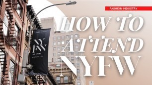 'HOW TO ATTEND NEW YORK FASHION WEEK!! (WHAT\'S PURPOSE OF NYFW??)'